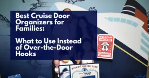 Best Cruise Door Organizers for Families: What to Use Instead of Over-the-Door Hooks