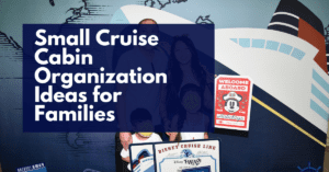 Small Cruise Cabin Organization Ideas for Families