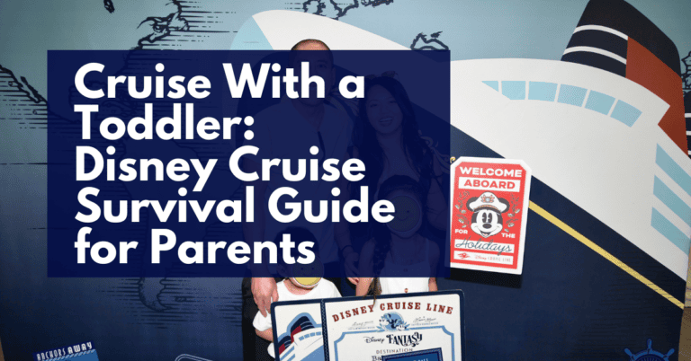 Cruise With a Toddler: Disney Cruise Survival Guide for Parents