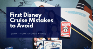 Blog Header: First Disney Cruise Mistakes to Avoid (What Moms Should Know)